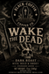 Wake the Dead - 2:3 Portrait